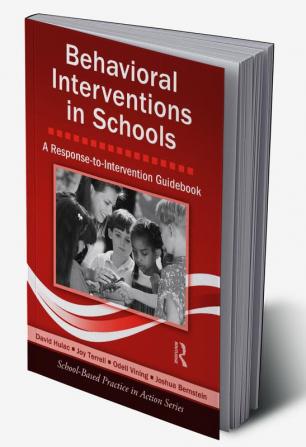 Behavioral Interventions in Schools