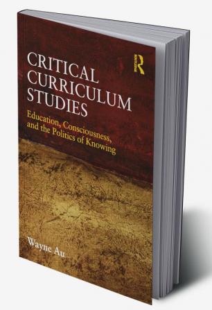 Critical Curriculum Studies