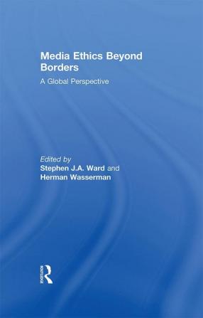 Media Ethics Beyond Borders