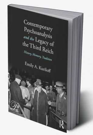 Contemporary Psychoanalysis and the Legacy of the Third Reich