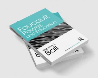 Foucault Power and Education