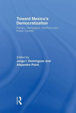 Toward Mexico's Democratization