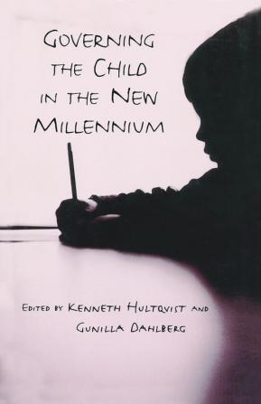 Governing the Child in the New Millennium