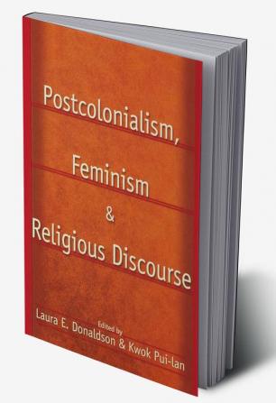 Postcolonialism Feminism and Religious Discourse