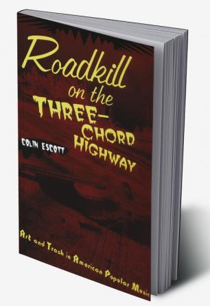 Roadkill on the Three-Chord Highway