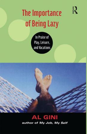 Importance of Being Lazy