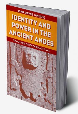 Identity and Power in the Ancient Andes