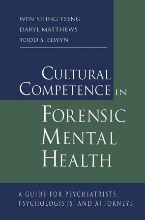 Cultural Competence in Forensic Mental Health