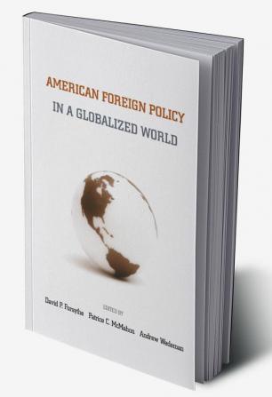 American Foreign Policy in a Globalized World