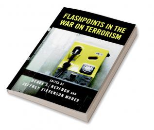 Flashpoints in the War on Terrorism