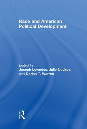 Race and American Political Development