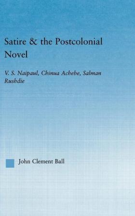 Satire and the Postcolonial Novel