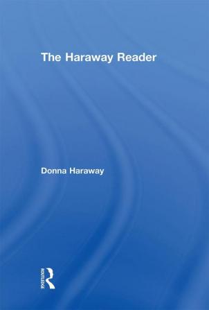 Haraway Reader