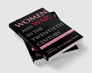 Women and War in the Twentieth Century