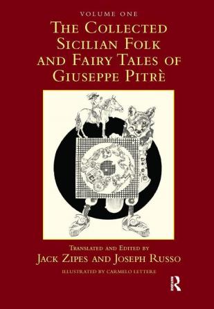 Collected Sicilian Folk and Fairy Tales of Giuseppe Pitré