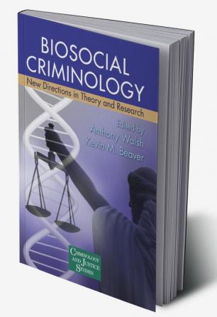 Biosocial Criminology