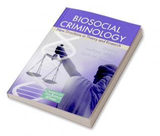 Biosocial Criminology