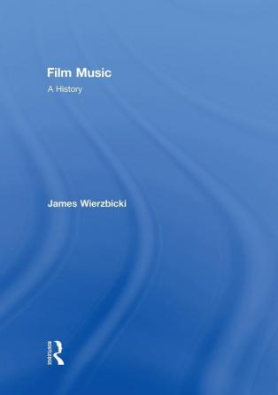 Film Music: A History