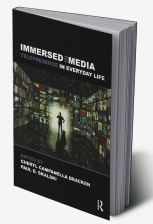 Immersed in Media