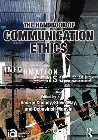 Handbook of Communication Ethics