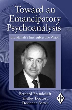 Toward an Emancipatory Psychoanalysis