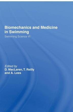 Biomechanics and Medicine in Swimming V1