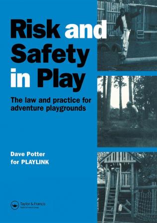 Risk and Safety in Play