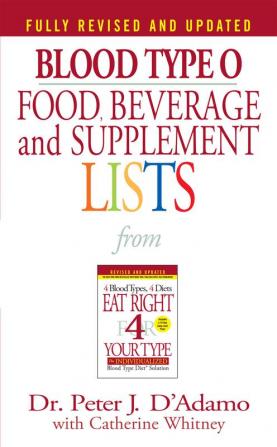 Blood Type O Food Beverage and Supplement Lists