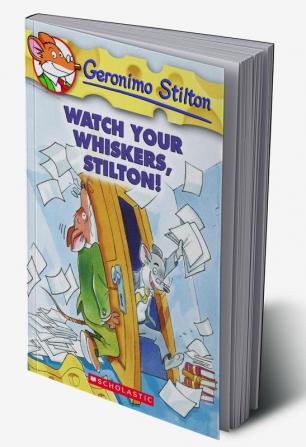 Watch Your Whiskers Stilton: 17 (Geronimo Stilton)