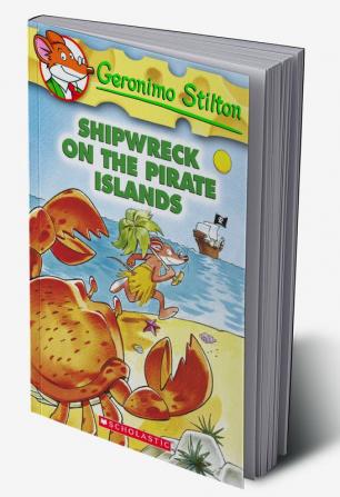 GERONIMO STILTON #18 SHIPWRECK ON THE PIRATE ISLANDS