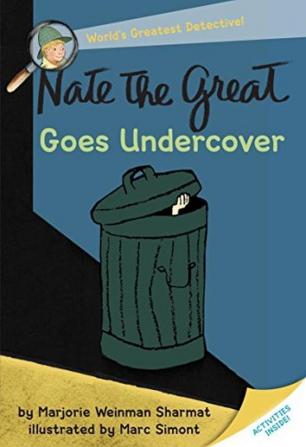 Nate the Great Goes Undercover Sharmat Marjorie Weinman and Simont Marc