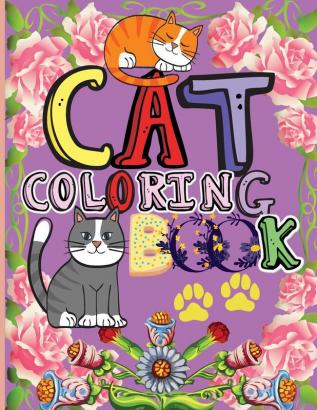 Cat Coloring Book: Amazing Coloring Book for Kids A Fun Activity Book for Boys and Girls Great Coloring Gift Book for Cat Lovers