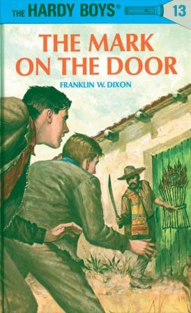 Hardy Boys 13: the Mark on the Door