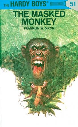 Hardy Boys 51: the Masked Monkey