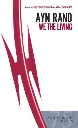 We the Living (75th-Anniversary Edition)