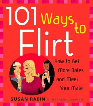 101 Ways to Flirt