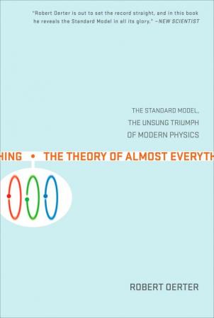 The Theory of Almost Everything