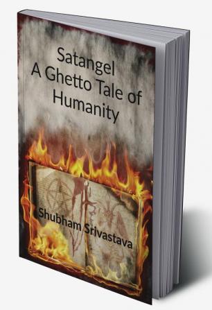 Satangel: A Ghetto Tale of Humanity