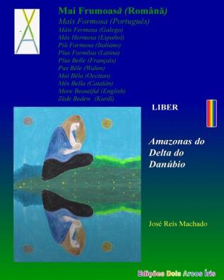 MAI FRUMOASA Liber I: Amazonas do Delta do Danúbio