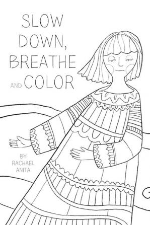 Slow Down Breathe and Color