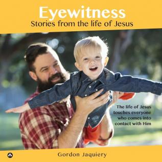 Eyewitness: Stories from the life of Jesus: 2