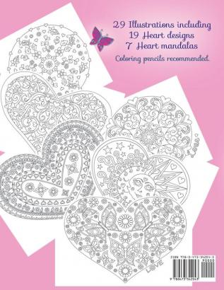 Lots of Love Coloring Book (colouring book): Love inspired coloring/colouring book. Heart designs & Mandalas hearts flowers sunshine butterflies ... doves swans a unicorn hug & 1 "I Love You"