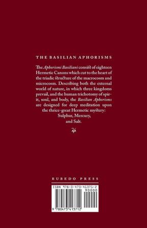 The Basilian Aphorisms: Or the Hermetic Canons of the Spirit Soul and Body of the Major and Minor World