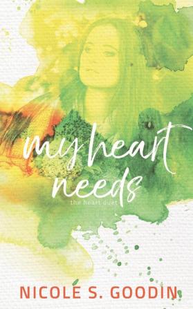 My Heart Needs: 1 (Heart Duet)