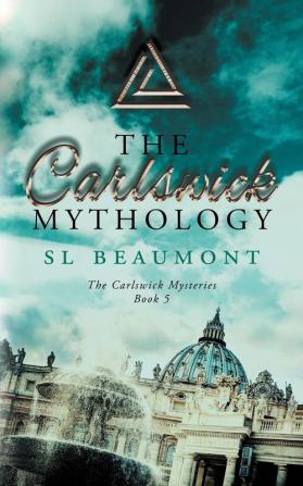 The Carlswick Mythology: 5 (Carlswick Mysteries)