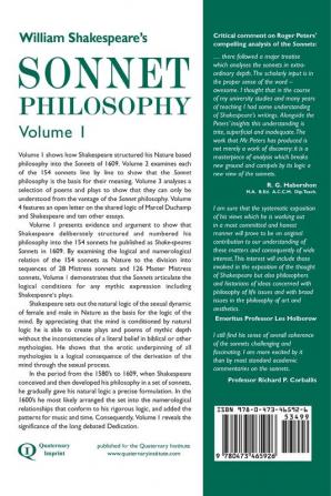 William Shakespeare’s Sonnet Philosophy Volume 1.: How Shakespeare structured his nature-based philosophy into the Sonnets before he published them in 1609