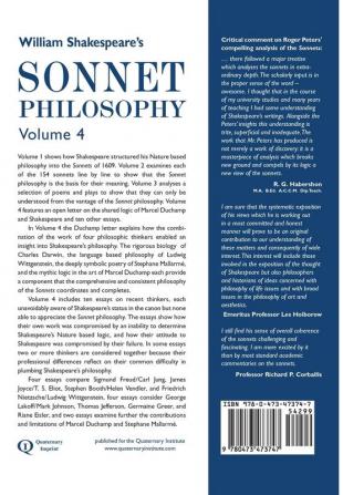 William Shakespeare's Sonnet Philosophy Volume 4: How the works of Darwin Wittgenstein Duchamp and Mallarmé led to an appreciation of Shakespeare’s philosophy