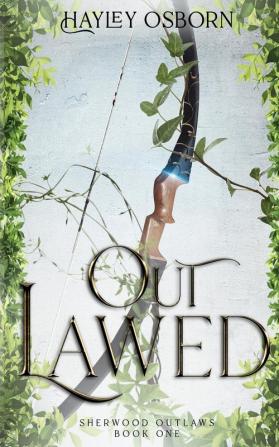 Outlawed: 1 (Sherwood Outlaws)