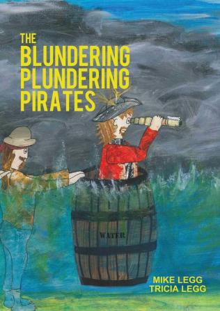 The Blundering Plundering Pirates: 1