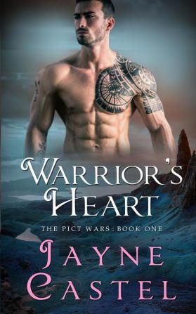 Warrior's Heart: A Dark Ages Scottish Romance: 1 (Pict Wars)